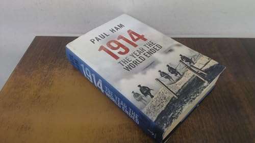 1914 The Year The World Ended