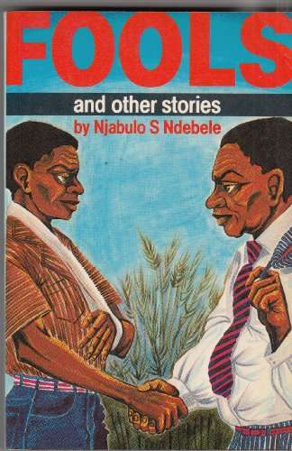 Fools and other stories - Njabulo Ndebele - (Staffrider series No.19)  FIRST EDITION