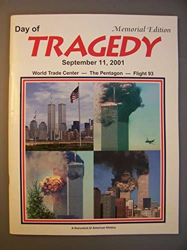Day of Tragedy, September 11, 2001 - Memorial Edition