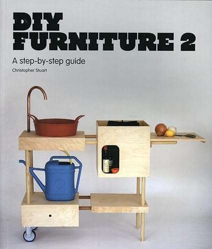 DIY Furniture 2 : A Step-by-Step Guide