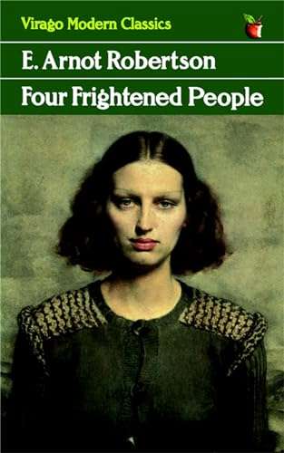 Four Frightened People by Eileen Arnot Robertson - Virago modern classics