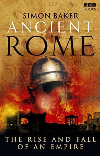 Ancient Rome: The Rise and Fall of an Empire (BBCBooks)