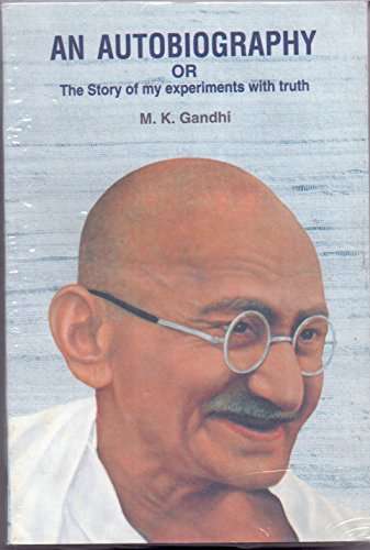 An Autobiography: The Story of My Experiments with Truth by  Mahatma Gandhi (hardcover)