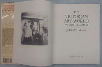 The Victorian Art World in Photographs - Maas, Jeremy