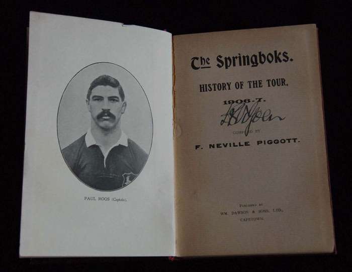 The Springboks  History of the tour 1906-7 - Compiled by F. Neville Piggott