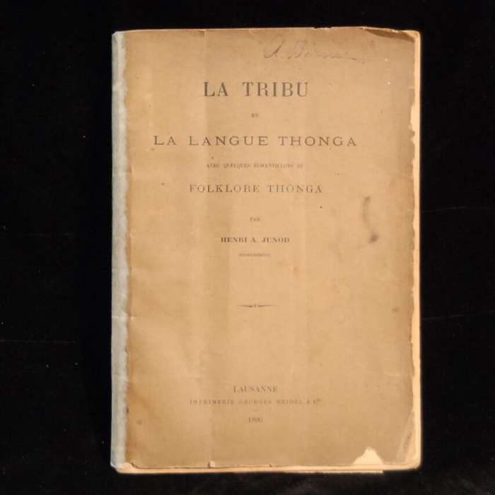 La Tribu et La Langue Thonga avec Quelques Echantillons du Folklore Thonga - Henri A Junod