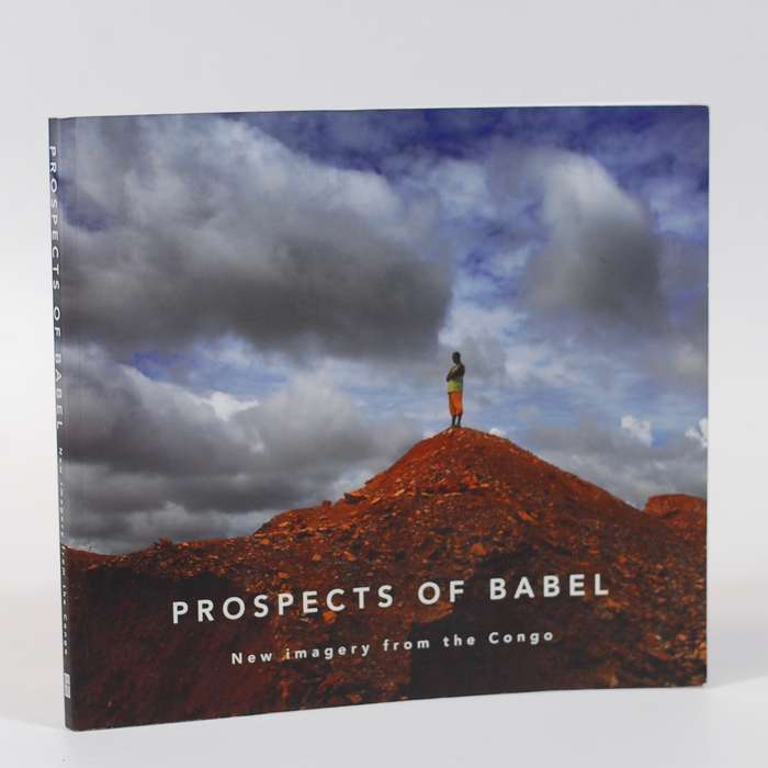 Prospects of Babel.  New Imagery from the Congo - Marinovich, Greg (ed)