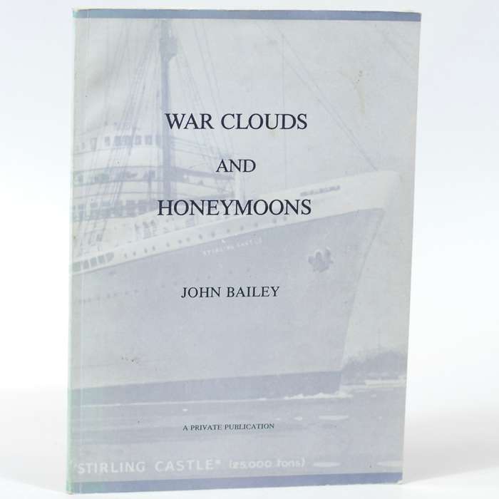 War Clouds and Honeymoons - Bailey, John