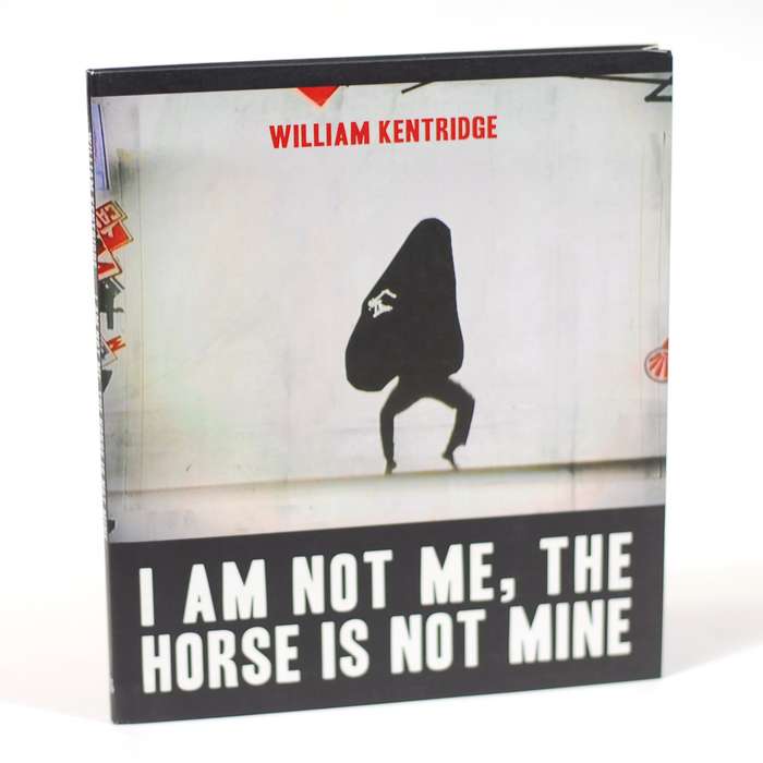 I Am Not Me, The Horse Is Not Mine - Kentridge, William