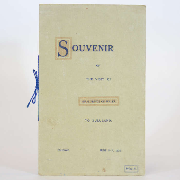Souvenir of the Visit of H.R.H. Prince of Wales to Zululand, June 5-7, 1925 -