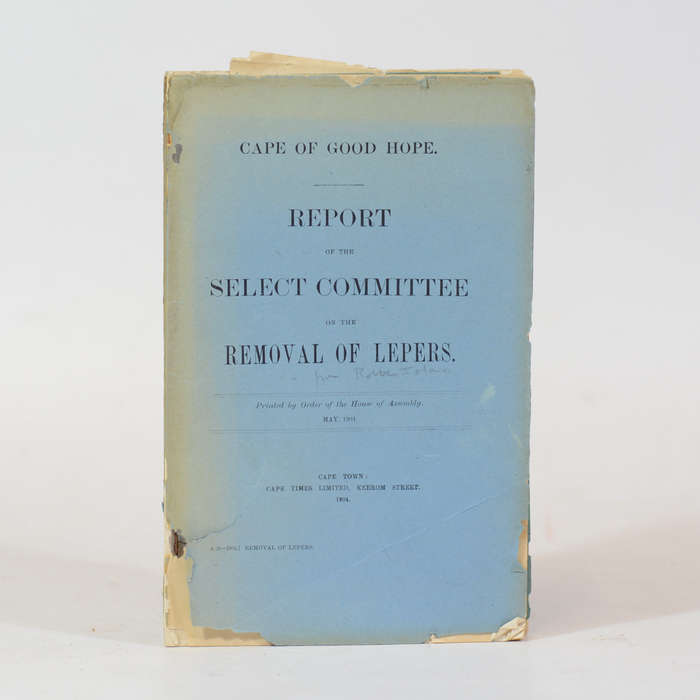 Report of the Select Committee on the Removal of Lepers and Robben Island Lepers (2 volumes) -