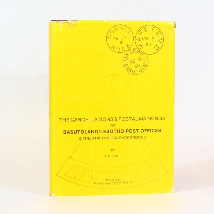 The Cancellations and Postal markings of Basutoland/Lesotho Post Offices and their Historical Bac...