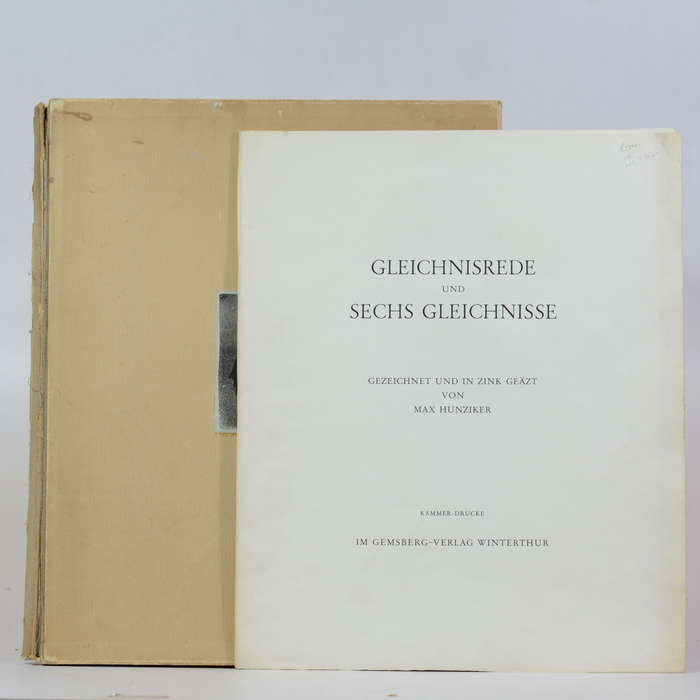 Gleichnisrede und Sechs Gleichnisse. Gezeichnet und in Zink Geazt - Hunziker, Max