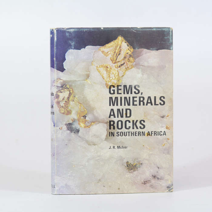 Gems, Minerals and Rocks in Southern Africa - McIver, J R
