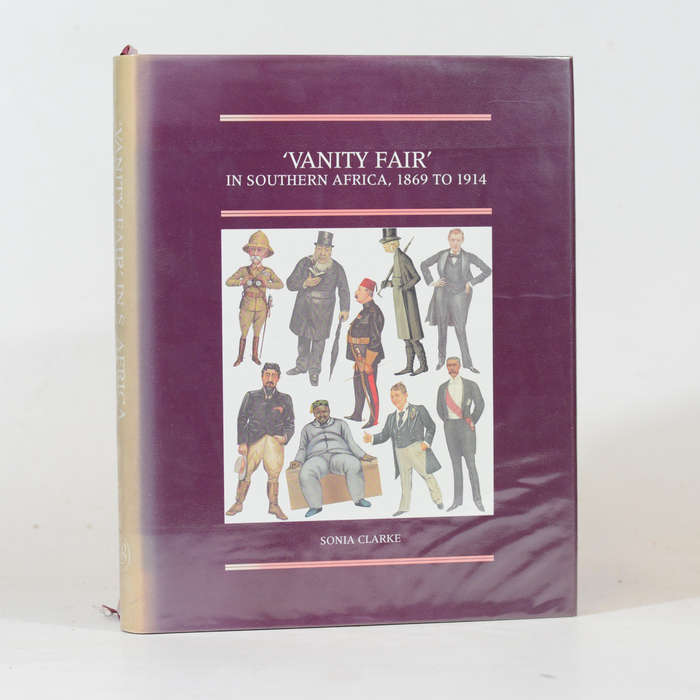'Vanity Fair' in Southern Africa 1869 - 1914. - Clark, Sonia