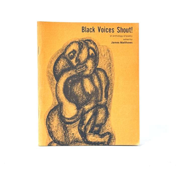 Black Voices Shout! An Anthology of Poetry (Signed) - Matthews, James (Ed)