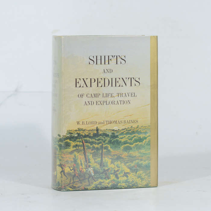Shifts and Expedients of Camp Life, Travel and Exploration. From the Africana Reprint Library Vol...