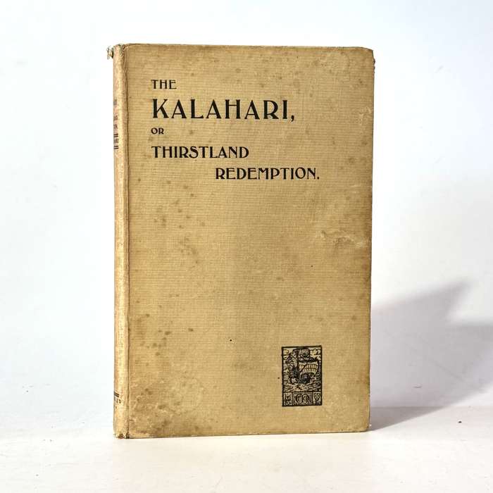 The Kalahari or Thirstland Redemption - Schwarz, E H L