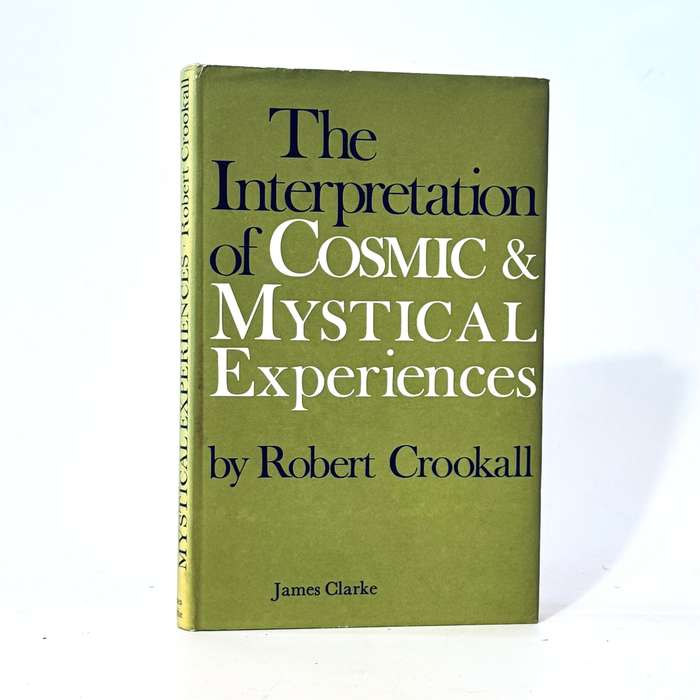 Interpretation of Cosmic and Mystical Experiences (Inscribed) - Crookall, Robert