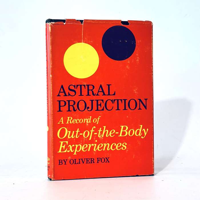 Astral Projection. A Record of Out-of-Body Experiences - Fox, Oliver