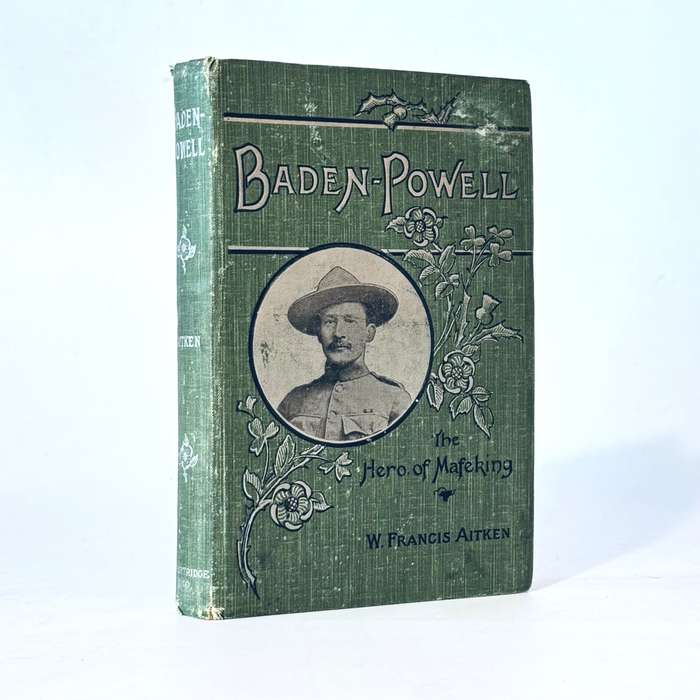 Baden-Powell. The Hero of Mafeking - Aitken, W Francis