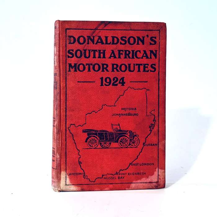 Donaldson's South African Motor Routes 1924 - Donaldson, Ken