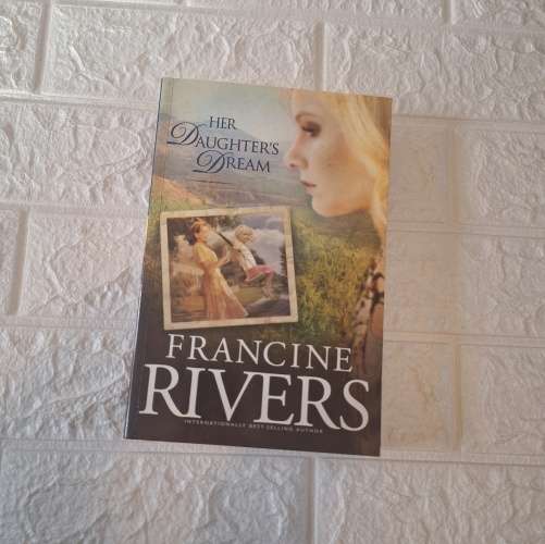 Her Daughter's Dream - Francine Rivers