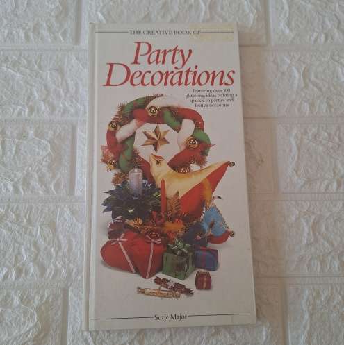 The Creative Book of Party Decorations - Suzie Major