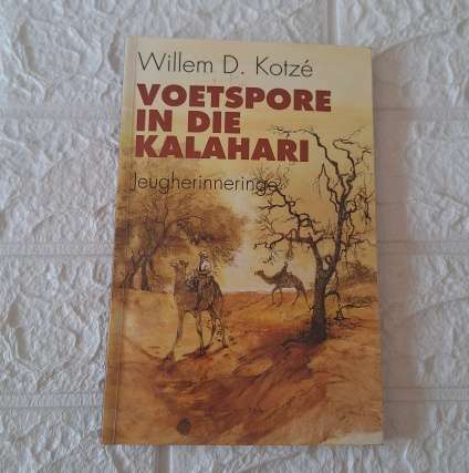 Voetspore in die Kalahari - Willem D. Kotze