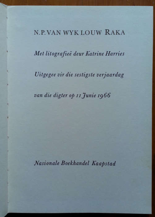 RAKA  -  Numbered Edition, SIGNED BY  N.P. van Wyk Louw (in slipcase)