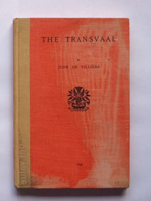 The Transvaal - John de Villiers (reprint of 1896)