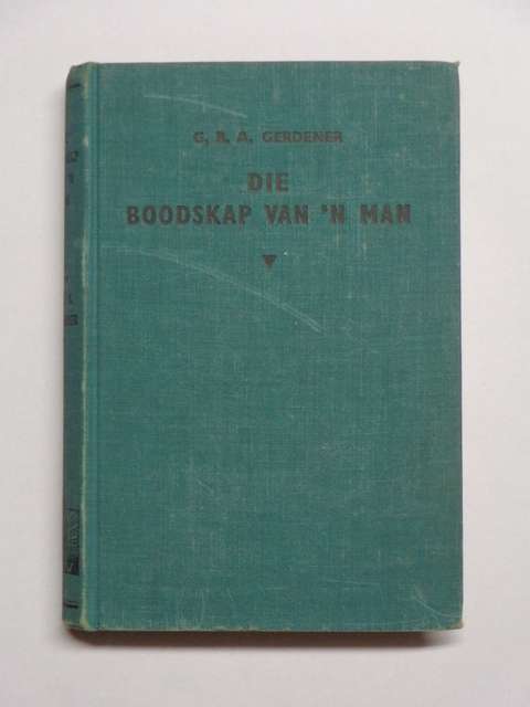 Die Boodskap van 'n Man, Lewenskets van Prof. J du Plessis - G.B.A. Gerdener