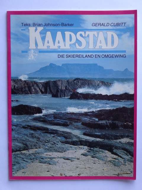 Kaapstad, Die Skiereiland en Omgewing - Brian Johnson-Barker