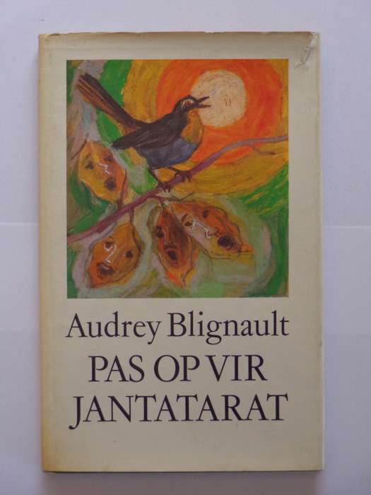 Pas op vir Jantatarat - Audrey Blignault