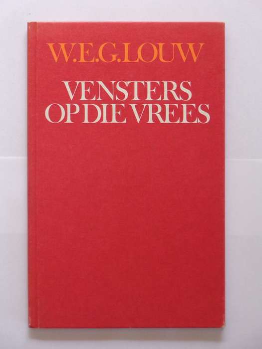Vensters op Die Vrees - W.E.G. Louw