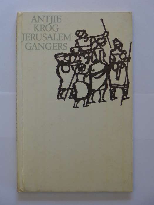 Jerusalemgangers - Antjie Krog (signed)