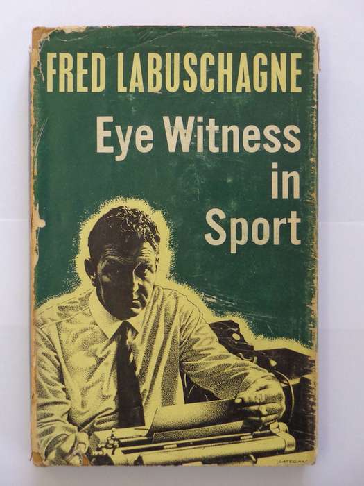 Eye Witness in Sport - Fred Labuschagne