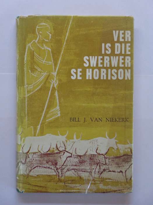 Ver is die Swerwer se Horison - Bill J. van Niekerk