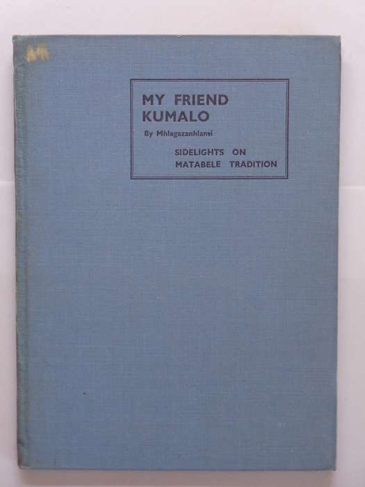 My Friend Kumalo - Mhlagazanhlansi