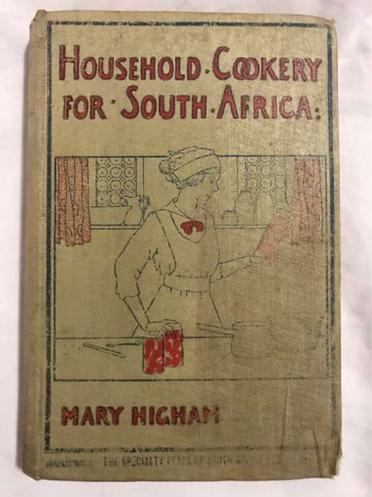 Household Cookery For South Africa - Mary Higham