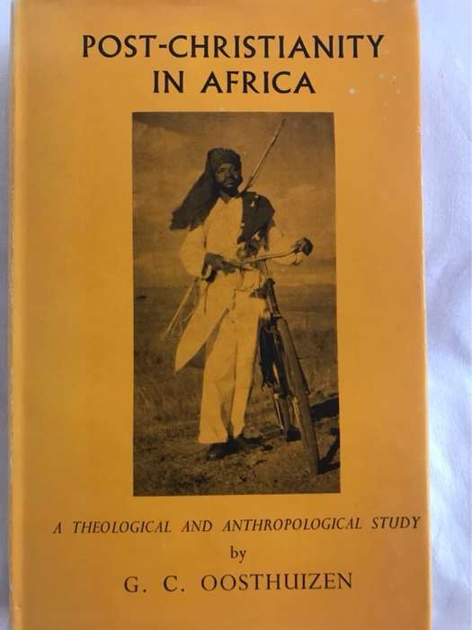 Post-Christianity in Africa - G.C.Oosthuizen