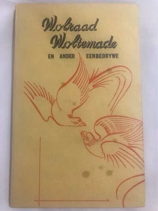 Wolraad Woltemade en ander eenbedrywe - P.J.Nienaber en J.L.Boshoff (Redaksie)