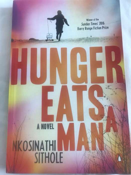 Hunger Eats a Man - Nkosinathi Sithole