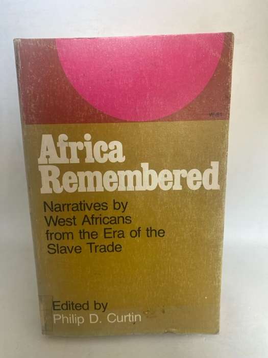 Africa Remembered - P.D.Curtin