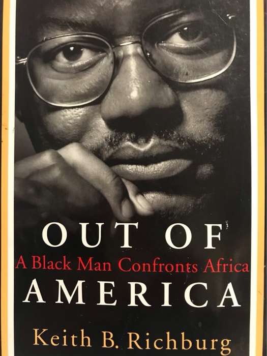 Out of America, A black man confronts Africa - Keith B. Richburg
