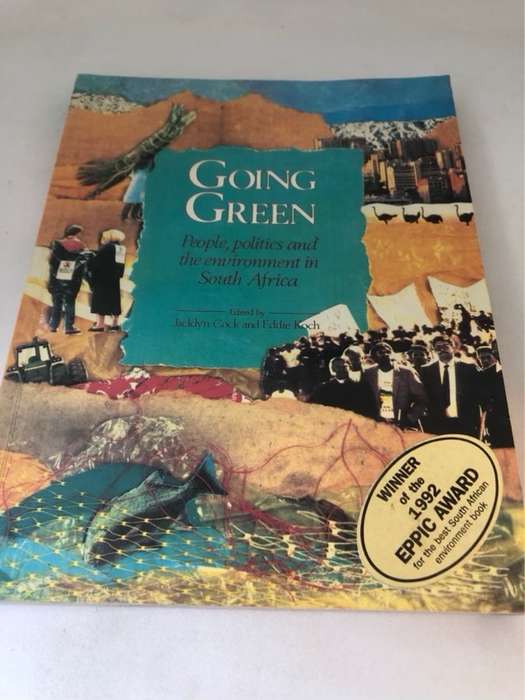 Going Green, People, Politics and the Environment in South Africa - Jacklyn Cock,Eddie Koch