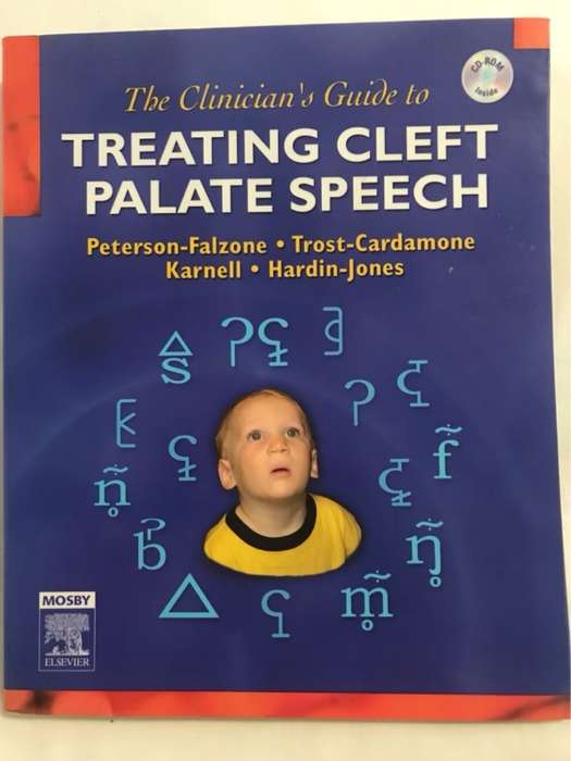 The Clinician's Guide to Treating Cleft Palate Speech - Sally J. Peterson-Falzone