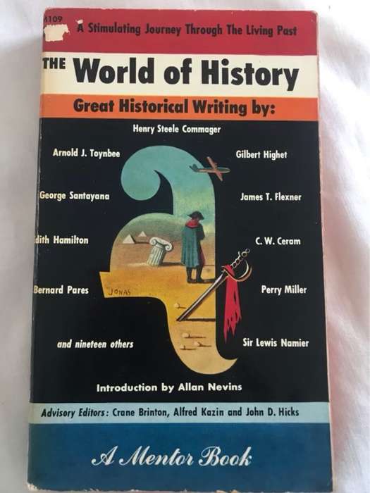 The World of History Great Historical Writings - C.Canby & N.E.Gross Ed.