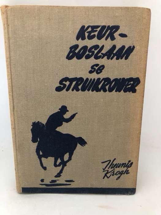 Keurboslaan se Struikrower - Theunis Krogh