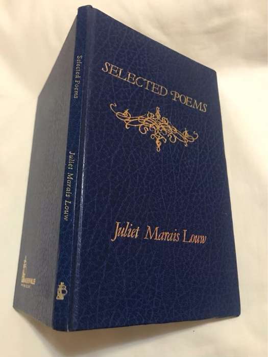 Selected poems - Juliet Marais Louw